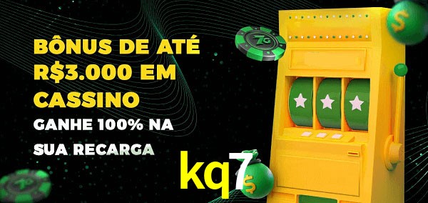 kq7 melhor bônus de depósito